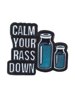 Medical Vial 'Calm Your Rass Down' Enamel Pin