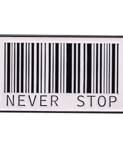 Bar Code 'Never Stop' Enamel Pin