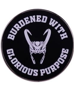 Loki 'Burdened with Glorious Purpose' Enamel Pin