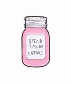 Shiny Meme Jar 'Spend Time in Nature' Enamel Pin
