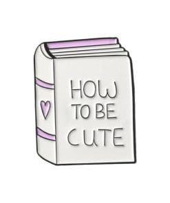 Books Are Magic 'How To Be Cute' Enamel Pin