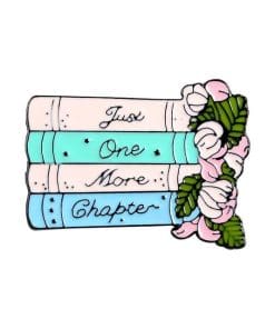 Books Are Magic 'Just One More Chapter' Enamel Pin