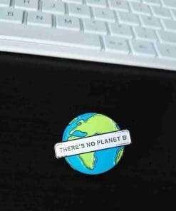 Alternative view of Save Earth 'There's No Planet B' Enamel Pin