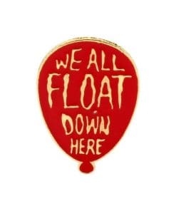 It 'We All Float Down Here' Enamel Pin