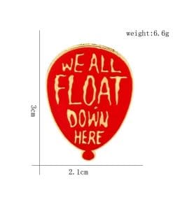 Alternative view of It 'We All Float Down Here' Enamel Pin