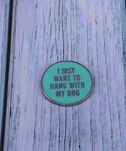 Alternative view of Positive Vibes 'I Just Want to Hang With My Dog' Enamel Pin