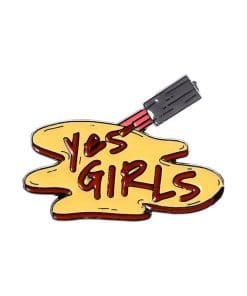 Cute 'Yes Girls' Enamel Pin