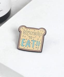Cute 'Remembered to Eat' Enamel Pin