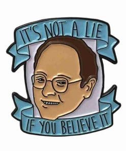 Alternative view of Seinfeld 'It's Not a Lie If You Believe It' Enamel Pin