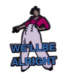 Harry Styles 'We'll Be Alright' Enamel Pin