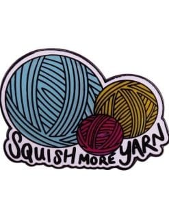 Cute 'Squish More Yarn' Enamel Pin