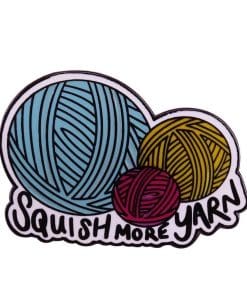 Alternative view of Cute 'Squish More Yarn' Enamel Pin