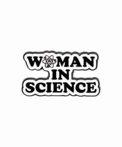 Woman in Science Enamel Pin