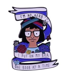Buttloose Tina 'Funny Boob Quote' Enamel Pin