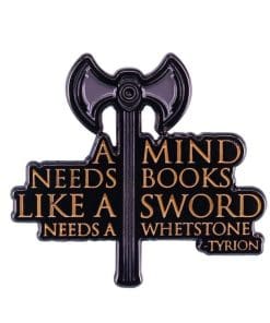 Game of Thrones 'Tyrion | A Mind Needs Books...' Enamel Pin