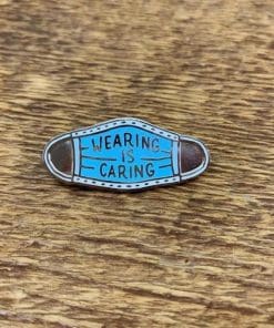 Face Mask 'Wearing is Caring' Enamel Pin