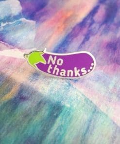 Aubergine Eggplant 'No Thanks' Enamel Pin