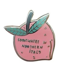 Cute Quotes 'Somewhere in Northern Italy' Enamel Pin