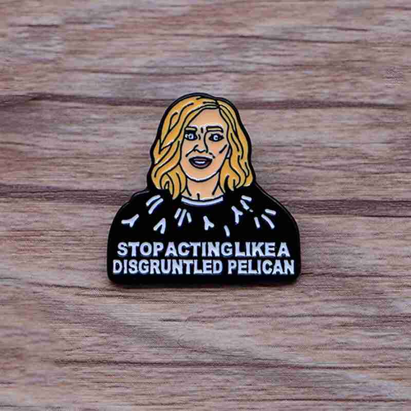 Schitt's Creek 'Moira Rose | Stop Acting Like A Disgruntled Pelican' Enamel Pin