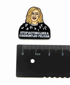 Schitt's Creek 'Moira Rose | Stop Acting Like A Disgruntled Pelican' Enamel Pin - Image 4