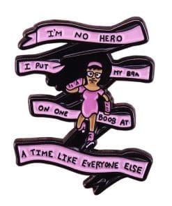 Alternative view of Bob's Burgers 'I'm No Hero...' Enamel Pin