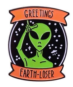 Alternative view of Alien 'Greetings | Earth-Loser' Enamel Pin