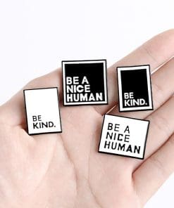 Alternative view of Be A Nice Human ver.2 Enamel Pin