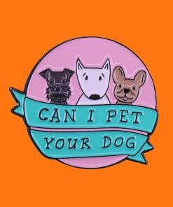 Alternative view of Cute Dogs 'Can I Pet Your Dog' Enamel Pin