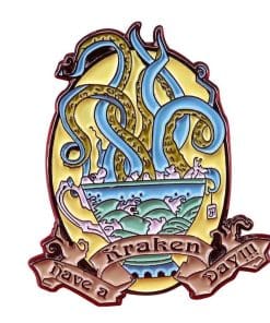'Have a Kraken Day!!!' Enamel Pin