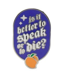Call Me By Your Name 'Is it better to speak or die?' Enamel Pin