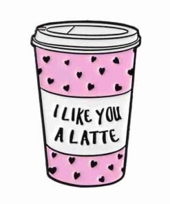 Pink Cup 'I Like You a Latte' Enamel Pin