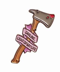 The Shining 'Jack Axe | DARLING,LIGHT OF MY LIFE' Enamel Pin