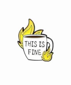 This Is Fine 'Flaming Coffee Mug' s Enamel Pin