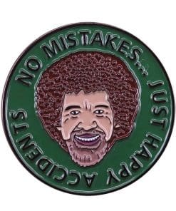 Bob Ross 'No Mistakes...Just Happy Accidents' Enamel Pin