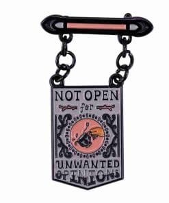 Signage 'Not Open For Unwanted Opinions' Enamel Pin