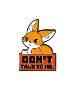 Cute Fox 'Don't Talk To Me' Enamel Pin