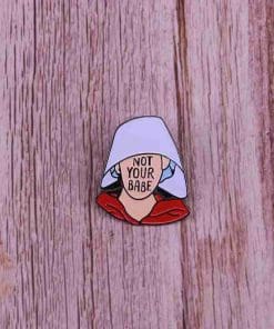 Alternative view of The Handmaid's Tale 'Not Your Babe' Enamel Pin