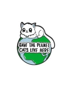 Cat Slogan 'Save The Planet Cat Live Here' Enamel Pin