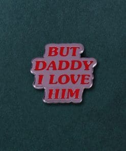 Alternative view of Harry Styles 'But Daddy I Love Him' Enamel Pin