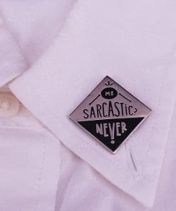 Alternative view of Funny Meme 'Me sarcastic never' Enamel Pin