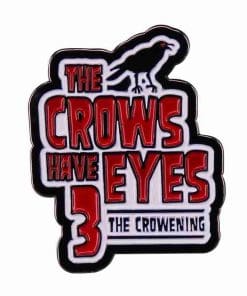 Schitt's Creek 'The Crows Have Eyes' Enamel Pin