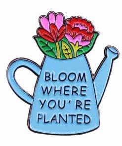 Watering Pot Bucket 'Bloom Where You're Planted' Enamel Pin