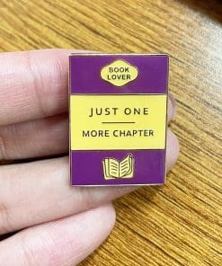 Alternative view of Book Lover 'Just One More Chapter' Enamel Pin