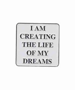 Quotes '...Life Of My Dreams' Enamel Pin