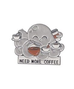 Gray Octopus 'Need More Coffee' Enamel Pin