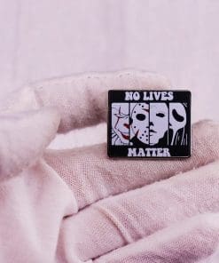 Alternative view of Horror Killers 'No Lives Matter' Enamel Pin