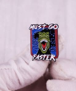 Alternative view of Dinosaur 'Must Go Faster' Enamel Pin