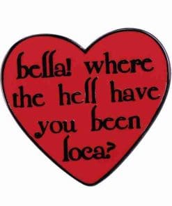 Twilight 'Bella! Where The Hell | Heart' Enamel Pin