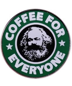 Coffee For Everyone Enamel Pin