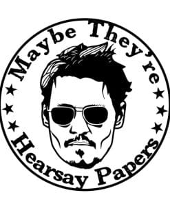 Johnny Depp 'Maybe They're Hearsay Papers' Enamel Pin